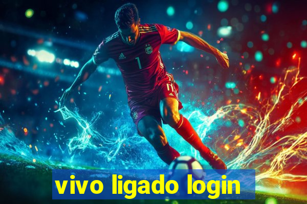 vivo ligado login