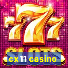 cx11 casino