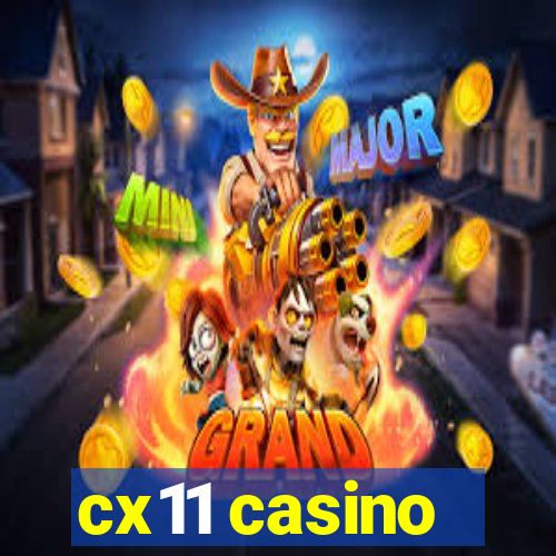 cx11 casino