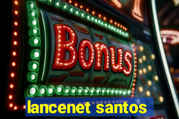 lancenet santos