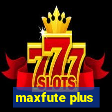 maxfute plus