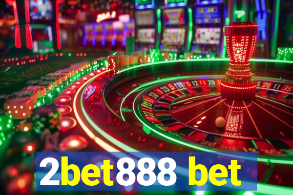 2bet888 bet