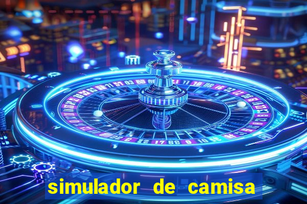 simulador de camisa de time