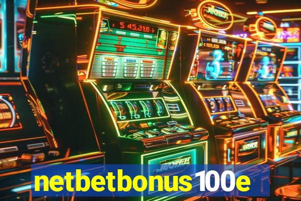 netbetbonus100e