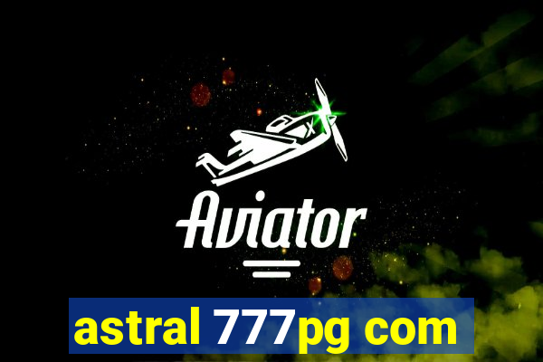 astral 777pg com