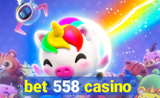 bet 558 casino