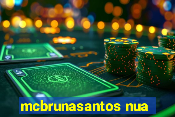 mcbrunasantos nua