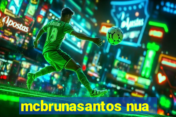 mcbrunasantos nua