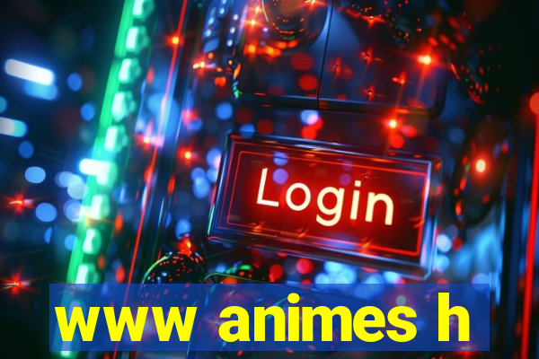 www animes h