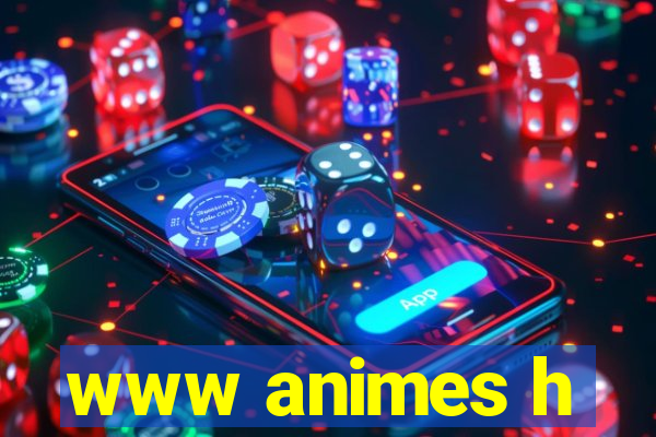 www animes h