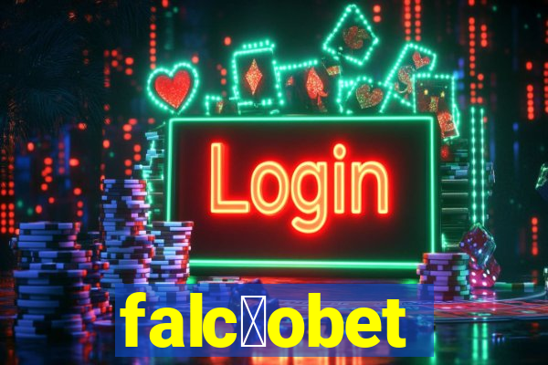 falc茫obet