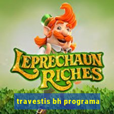 travestis bh programa