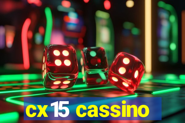 cx15 cassino