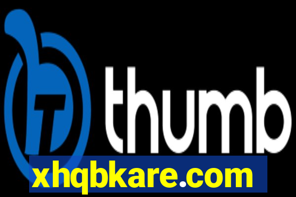 xhqbkare.com