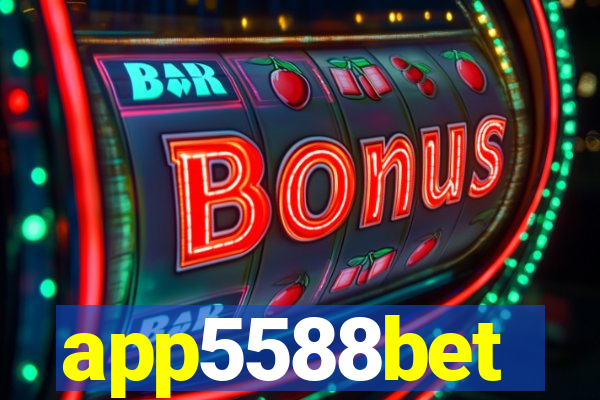 app5588bet