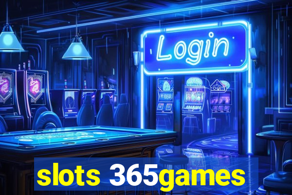 slots 365games
