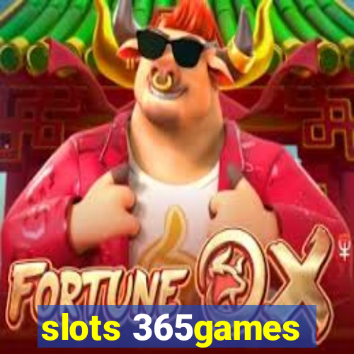slots 365games