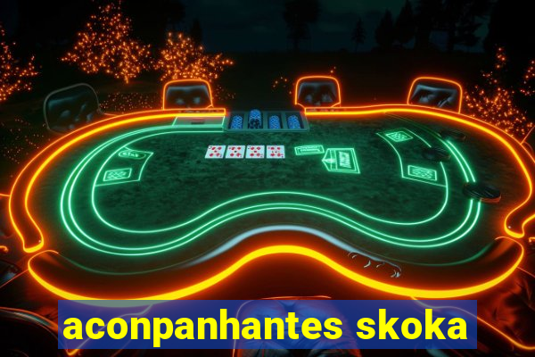 aconpanhantes skoka