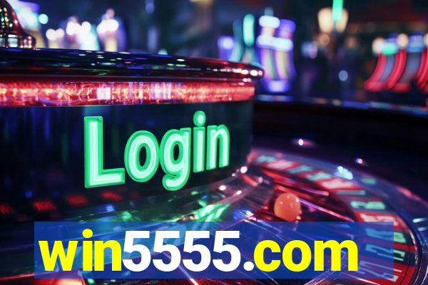 win5555.com