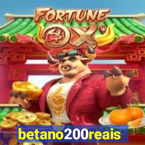 betano200reais