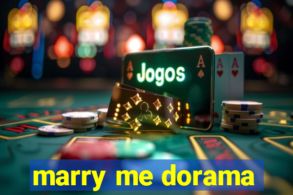 marry me dorama