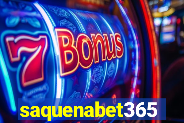saquenabet365