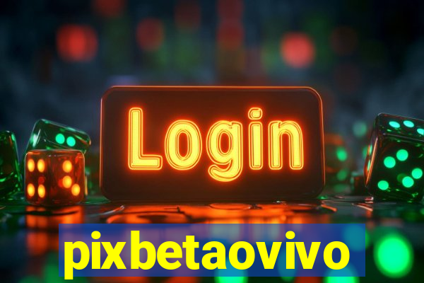 pixbetaovivo