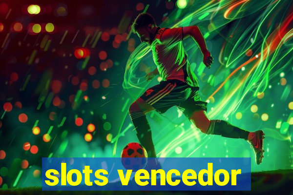 slots vencedor
