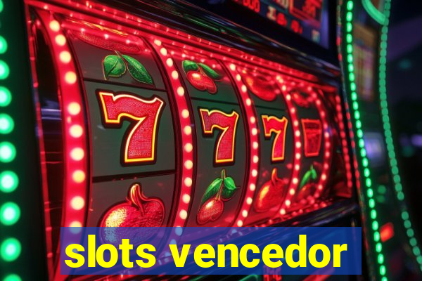 slots vencedor