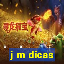 j m dicas