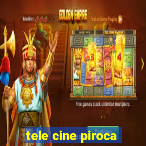 tele cine piroca