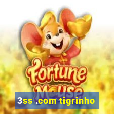 3ss .com tigrinho