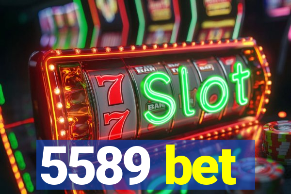 5589 bet