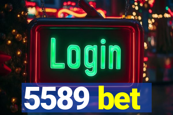 5589 bet