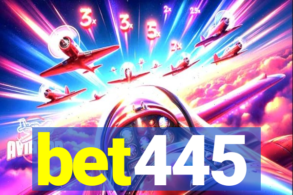 bet445