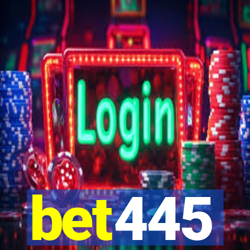 bet445