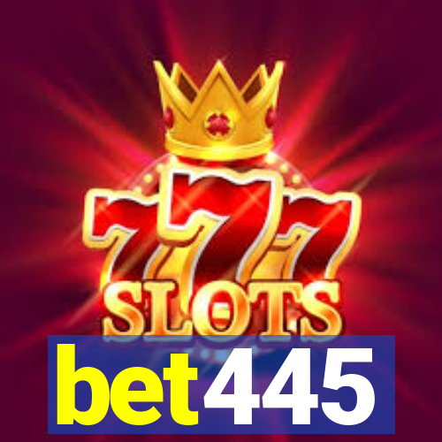 bet445