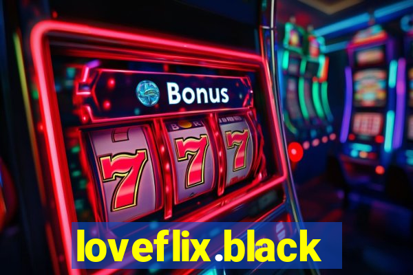 loveflix.black