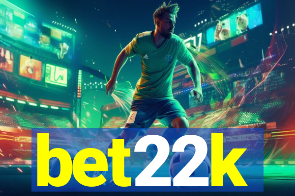 bet22k