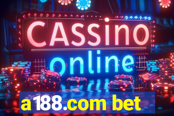 a188.com bet