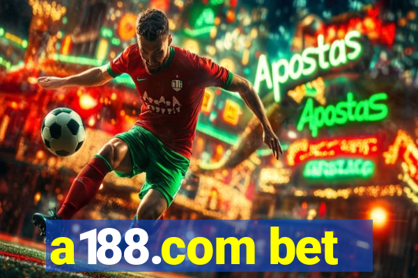 a188.com bet