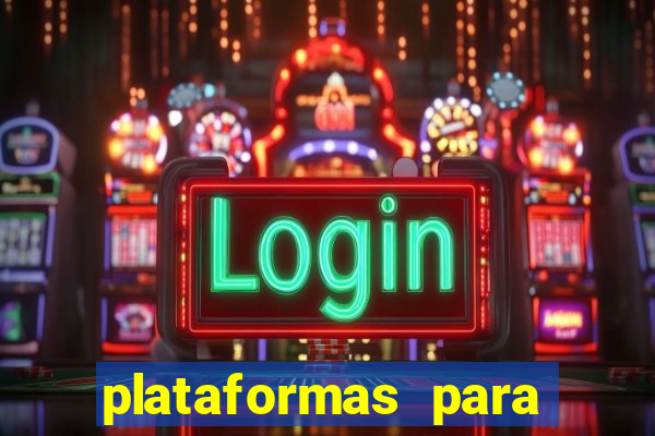 plataformas para jogar demo