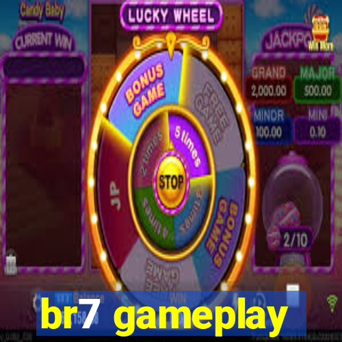 br7 gameplay