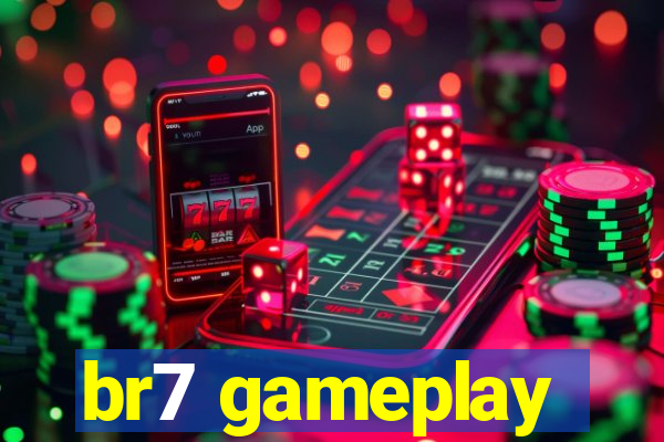 br7 gameplay