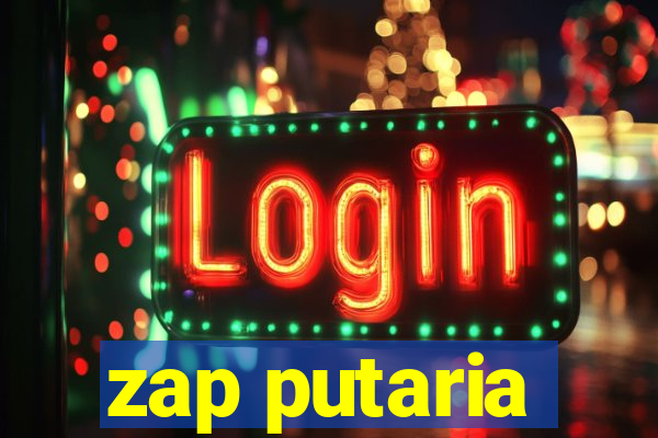 zap putaria