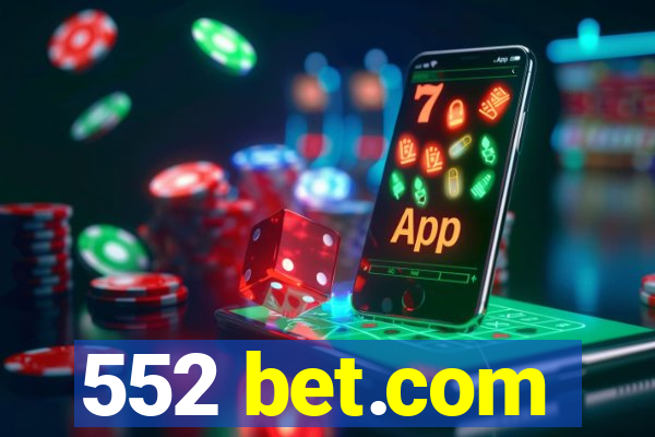 552 bet.com