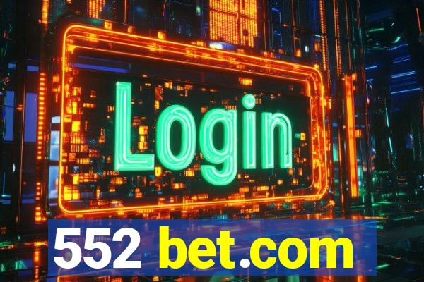 552 bet.com