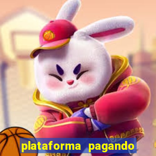 plataforma pagando no cadastro fortune tiger