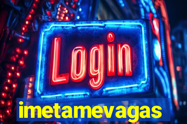 imetamevagas