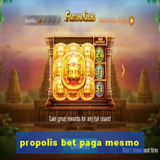 propolis bet paga mesmo